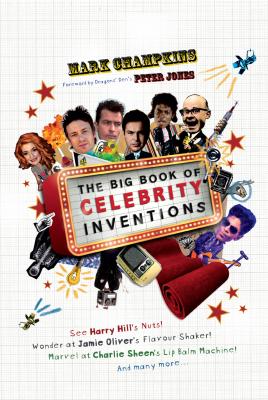The Big Book of Celebrity Inventions - Peter  Jones 