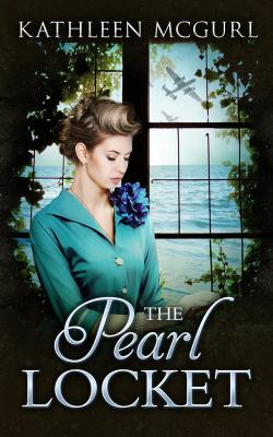 The Pearl Locket: A page-turning saga that will have you hooked - Kathleen  McGurl 