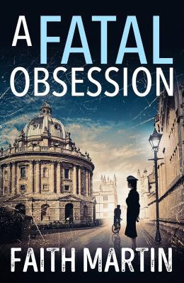 A Fatal Obsession: A gripping mystery perfect for all crime fiction readers - Faith  Martin 