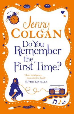 Do You Remember the First Time? - Jenny  Colgan 