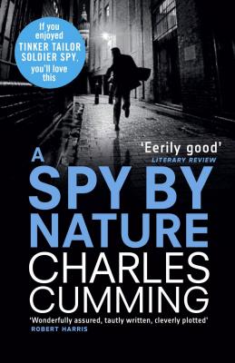 A Spy by Nature - Charles  Cumming 