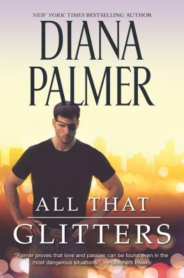 All That Glitters - Diana Palmer 