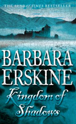 Kingdom of Shadows - Barbara Erskine 