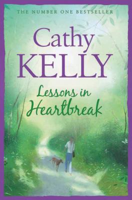 Lessons in Heartbreak - Cathy  Kelly 