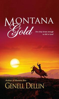 Montana Gold - Genell  Dellin 