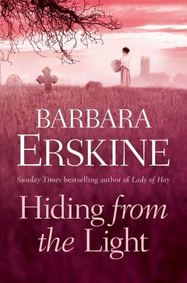 Hiding From the Light - Barbara Erskine 