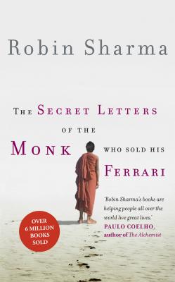 The Secret Letters of the Monk Who Sold His Ferrari - Робин Шарма 