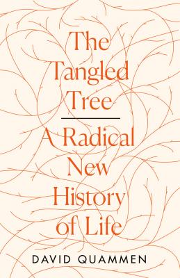 The Tangled Tree: A Radical New History of Life - David  Quammen 