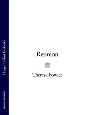 Reunion - Therese Fowler 