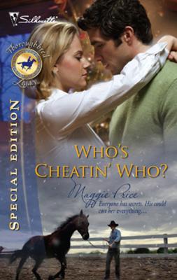 Who's Cheatin' Who? - Maggie  Price Mills & Boon Silhouette