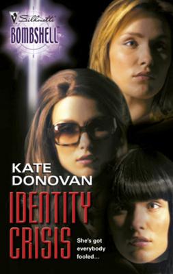 Identity Crisis - Kate  Donovan Mills & Boon Silhouette