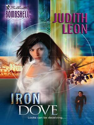 Iron Dove - Judith  Leon Mills & Boon Silhouette