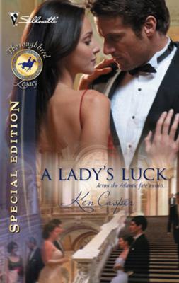 A Lady's Luck - Ken  Casper Mills & Boon Silhouette