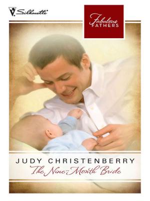 The Nine-Month Bride - Judy  Christenberry 