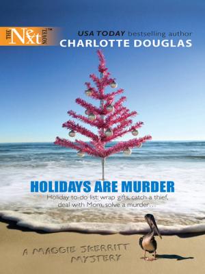 Holidays Are Murder - Charlotte  Douglas 