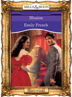 Illusion - Emily  French 