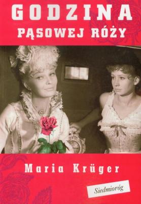 Godzina pąsowej róży - Maria Krüger 