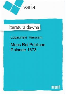 Mons Rei Publicae Polonae 1578 - Hieronim Łopaciński 
