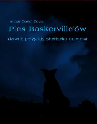 Pies Baskerville'ów - Артур Конан Дойл 