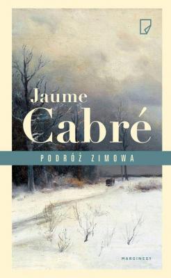 Podróż zimowa - Jaume  Cabre 