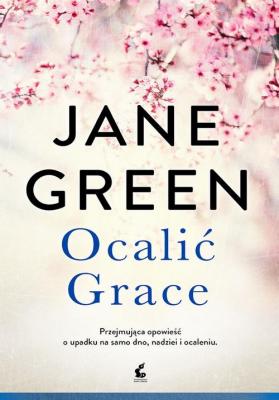 Ocalić Grace - Jane  Green 