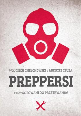 Preppersi - Wojciech Chełchowski 