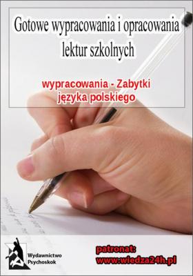 Wypracowania - Zabytki języka polskiego „Wypracowania” - Praca zbiorowa 