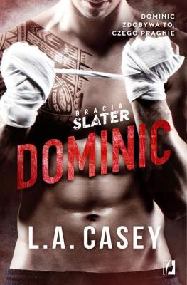 Bracia Slater Dominic - L.A. Casey 
