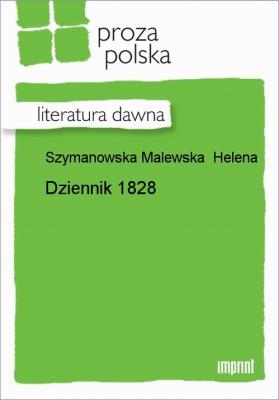 Dziennik 1828 - Helena Szymanowska Malewska 