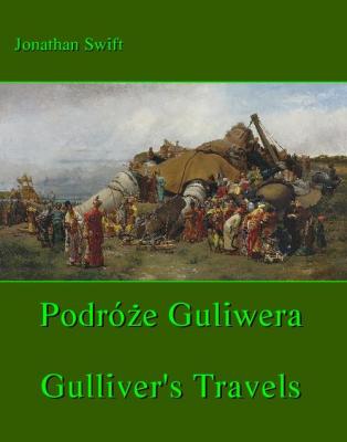 Podróże Gulliwera. Gulliver's Travels - Джонатан Свифт 
