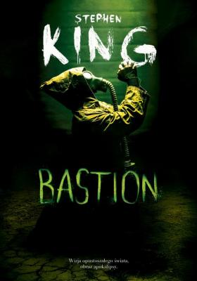 Bastion - Стивен Кинг 