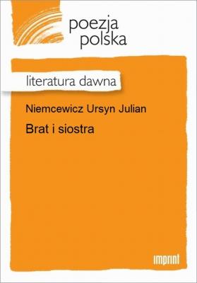 Brat i siostra - Julian Ursyn Niemcewicz 