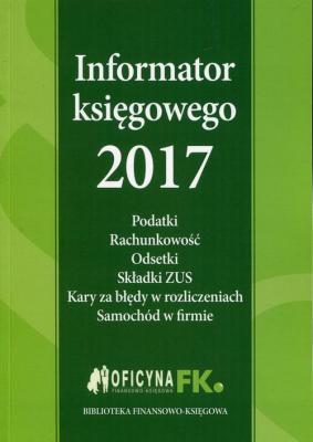 Informator księgowego 2017 - Praca zbiorowa 