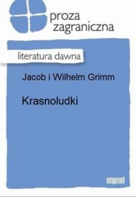 Krasnoludki - Wilhelm  Grimm 