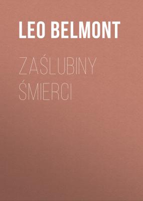 Zaślubiny śmierci - Leo Belmont 