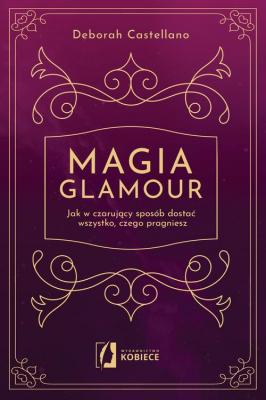 Magia glamour - Deborah Castellano 