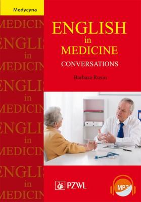 English in Medicine. Conversations - Barbara Rusin 