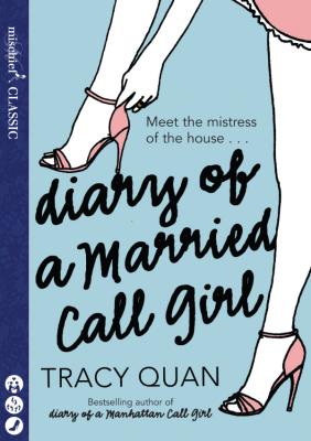 Diary of a Married Call Girl - Tracy Quan 