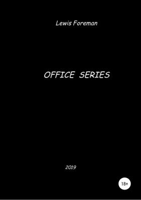 Office Series - Lewis Foreman 