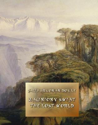Zaginiony świat. The Lost World - Артур Конан Дойл 