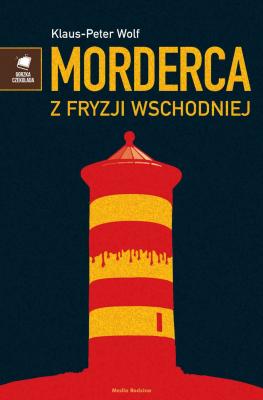 Morderca z Fryzji Wschodniej - Klaus-Peter Wolf Gorzka Czekolada
