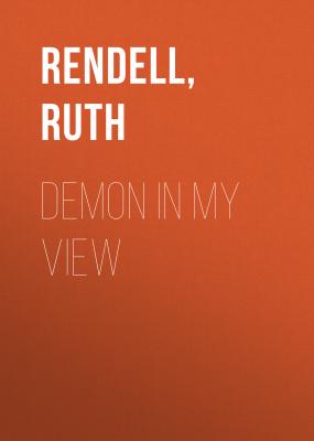 Demon in My View - Ruth  Rendell 