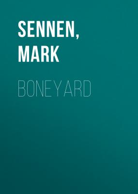 Boneyard - Mark  Sennen 