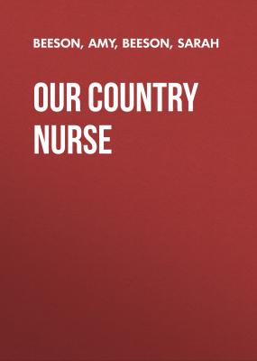 Our Country Nurse - Sarah  Beeson 