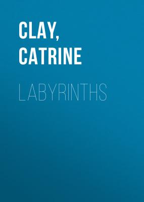 Labyrinths - Catrine  Clay 