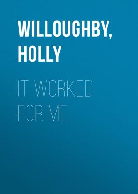 It Worked For Me - Holly  Willoughby 