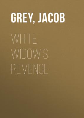 White Widow's Revenge - Jacob  Grey 