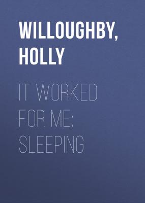 It Worked For Me: Sleeping - Holly  Willoughby 