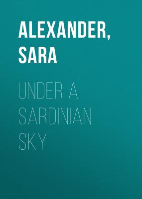 Under a Sardinian Sky - Sara  Alexander 