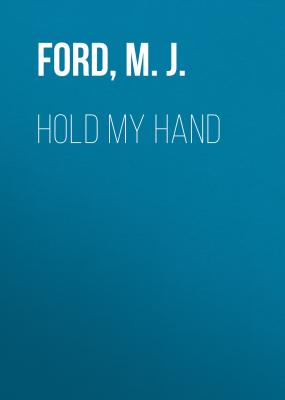 Hold My Hand - M.J.  Ford 